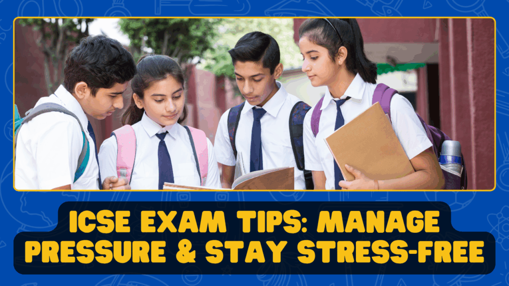 ICSE Exan Tips