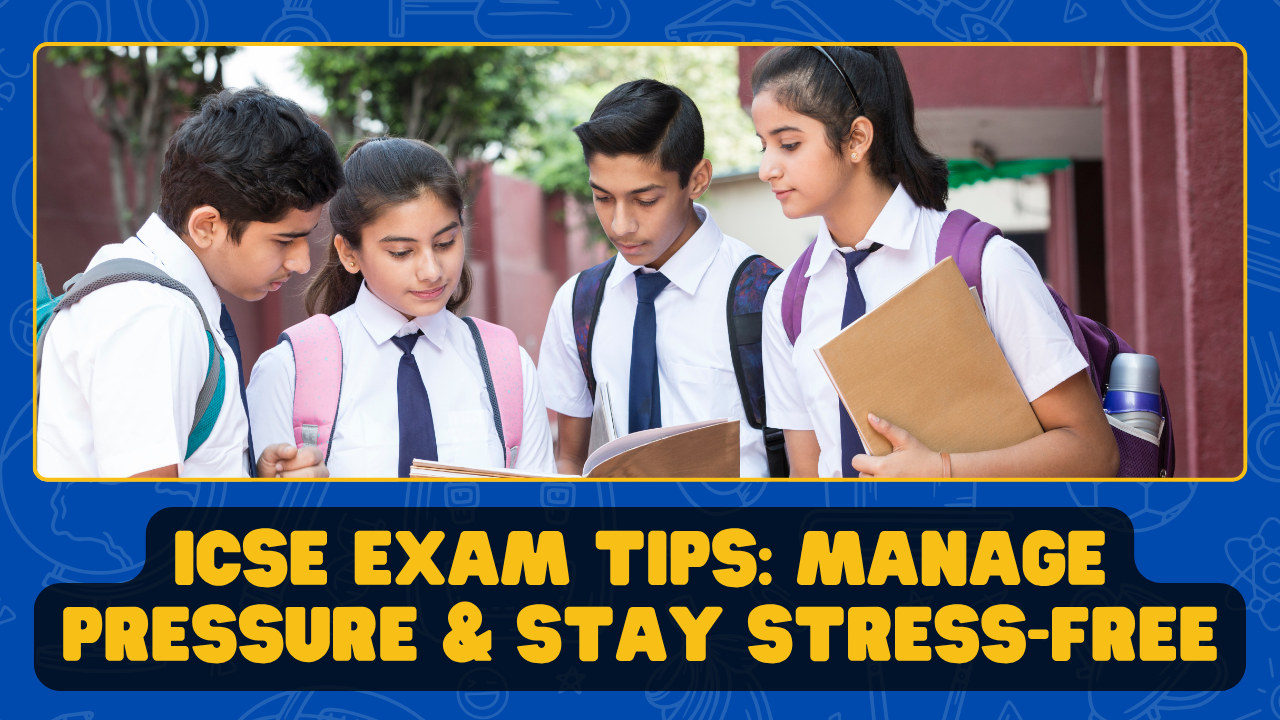 ICSE Exan Tips