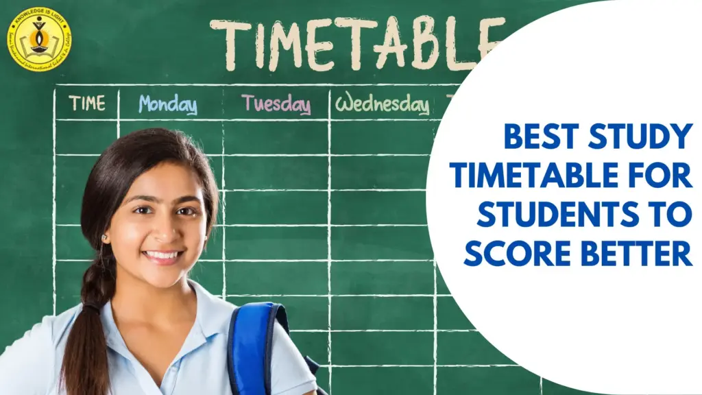Best Study Timetable for Students to Score Better